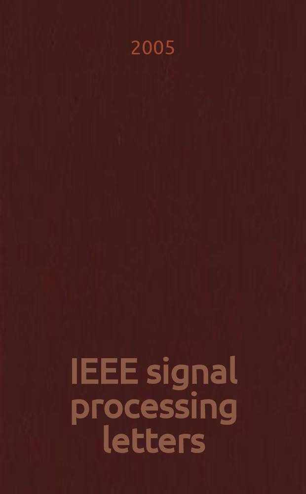 IEEE signal processing letters : A publ. of the IEEE signal processing soc. Vol. 12, № 11