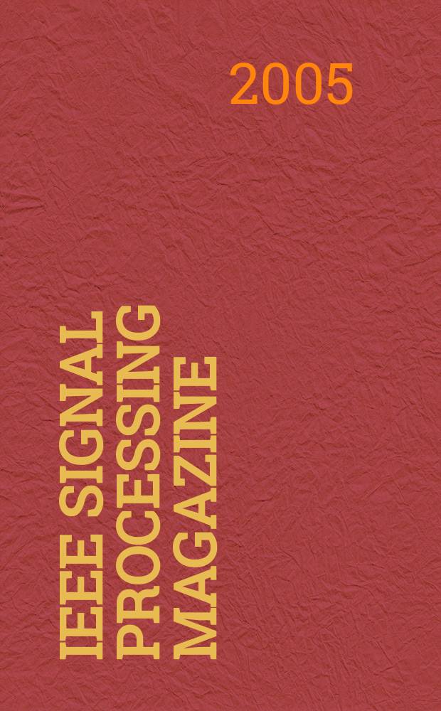 IEEE signal processing magazine : A publ. of the IEEE signal processing soc. Vol. 22, № 6