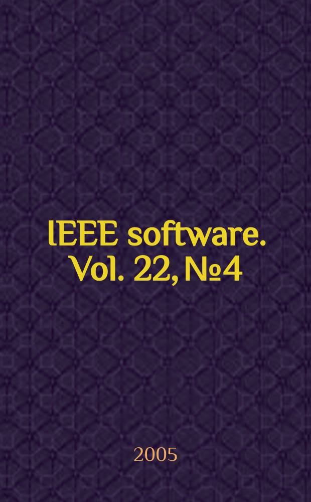 IEEE software. Vol. 22, № 4