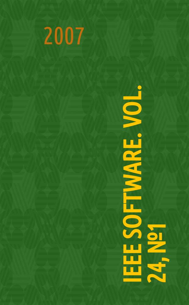 IEEE software. Vol. 24, № 1