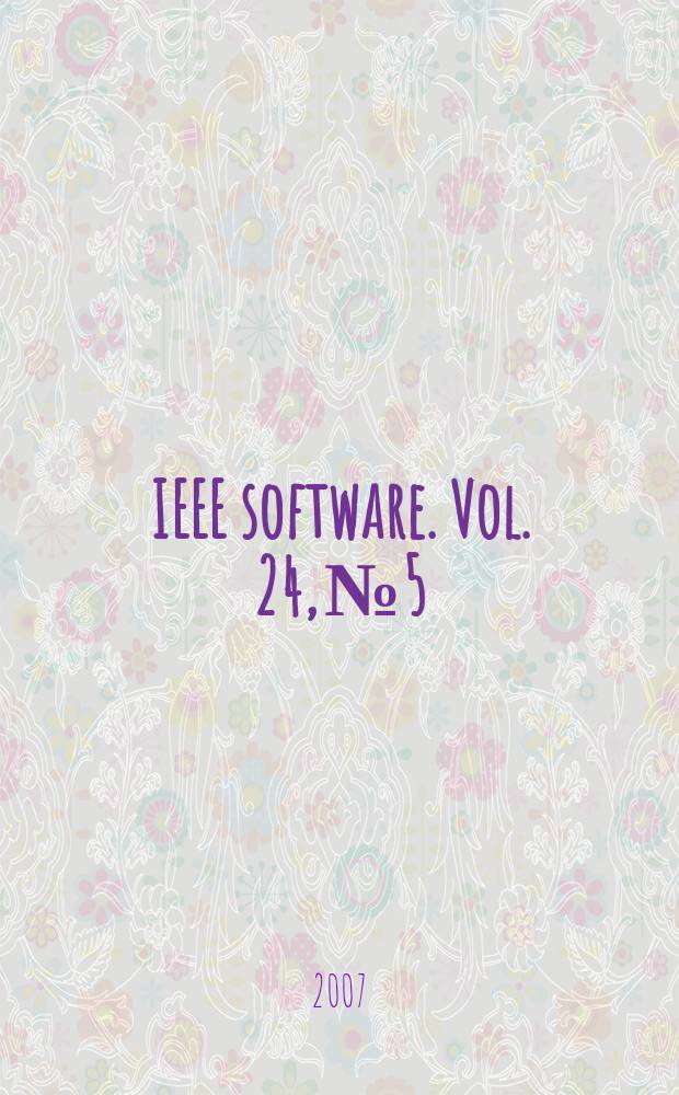 IEEE software. Vol. 24, № 5