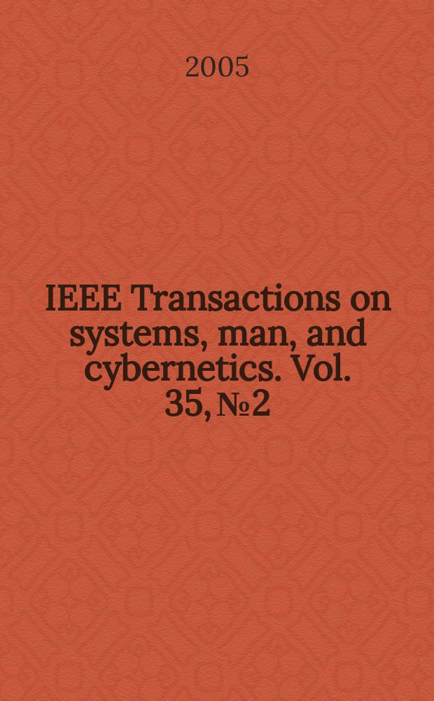 IEEE Transactions on systems, man, and cybernetics. Vol. 35, № 2