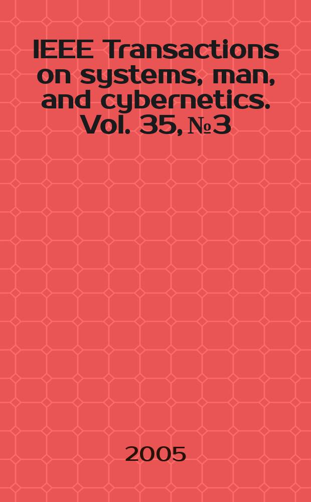 IEEE Transactions on systems, man, and cybernetics. Vol. 35, № 3