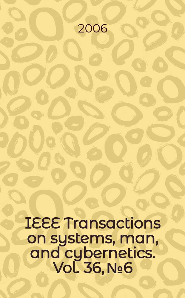IEEE Transactions on systems, man, and cybernetics. Vol. 36, № 6