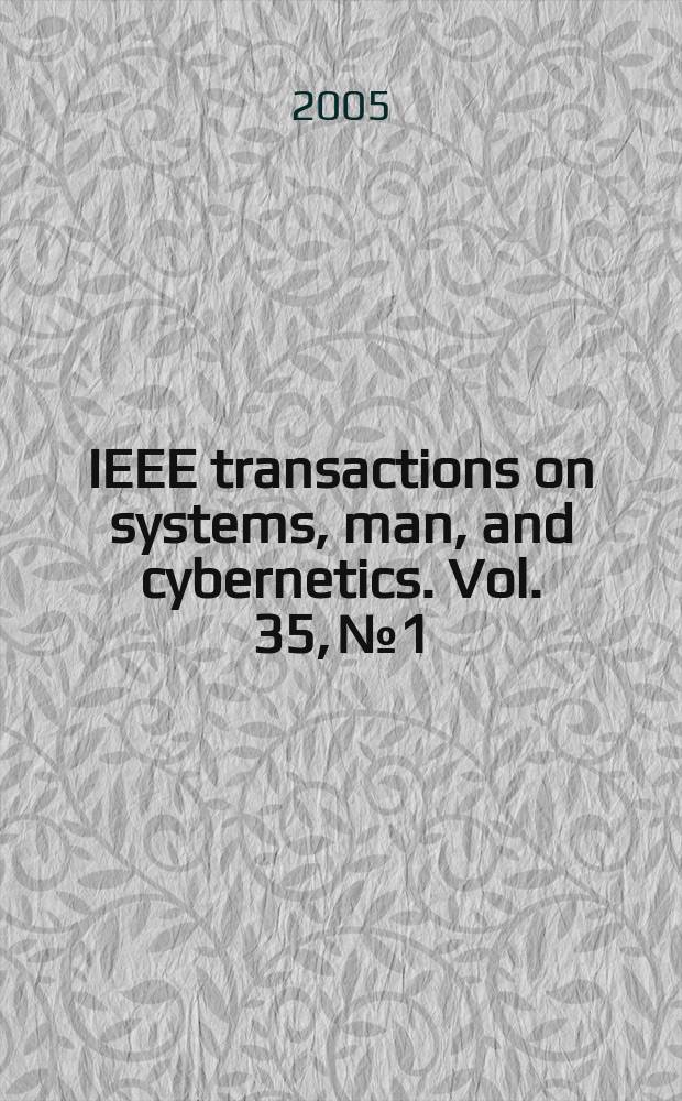 IEEE transactions on systems, man, and cybernetics. Vol. 35, № 1