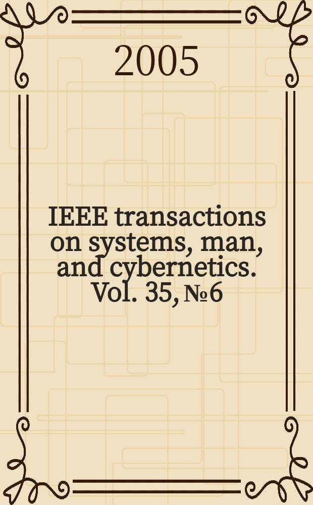 IEEE transactions on systems, man, and cybernetics. Vol. 35, № 6