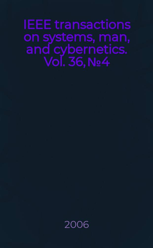 IEEE transactions on systems, man, and cybernetics. Vol. 36, № 4