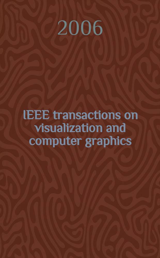 IEEE transactions on visualization and computer graphics : A publ. of the IEEE Computer soc. Vol. 12, № 3