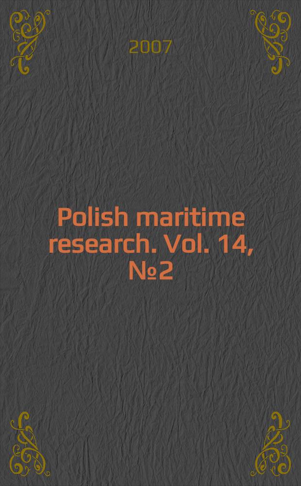 Polish maritime research. Vol. 14, № 2 (52)