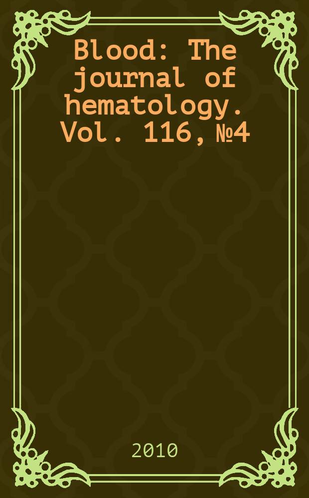Blood : The journal of hematology. Vol. 116, № 4