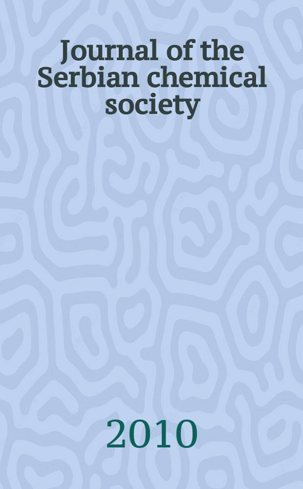 Journal of the Serbian chemical society : Formerly Glasnik Hemijskog društva Beograd (Bulletin de la Société chimique Beograd). Vol. 75, № 7