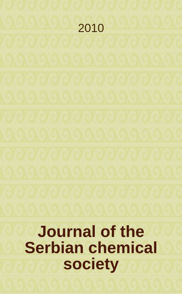 Journal of the Serbian chemical society : Formerly Glasnik Hemijskog društva Beograd (Bulletin de la Société chimique Beograd). Vol. 75, № 8