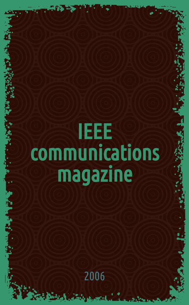 IEEE communications magazine : A publ. of the IEEE communications soc. Vol.44, № 7