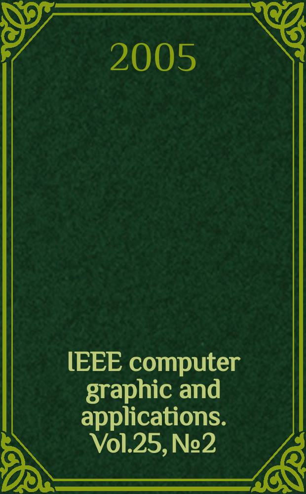IEEE computer graphic and applications. Vol.25, № 2