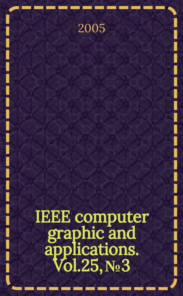 IEEE computer graphic and applications. Vol.25, № 3