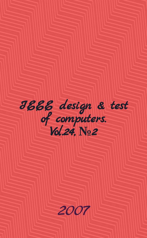 IEEE design & test of computers. Vol.24, № 2