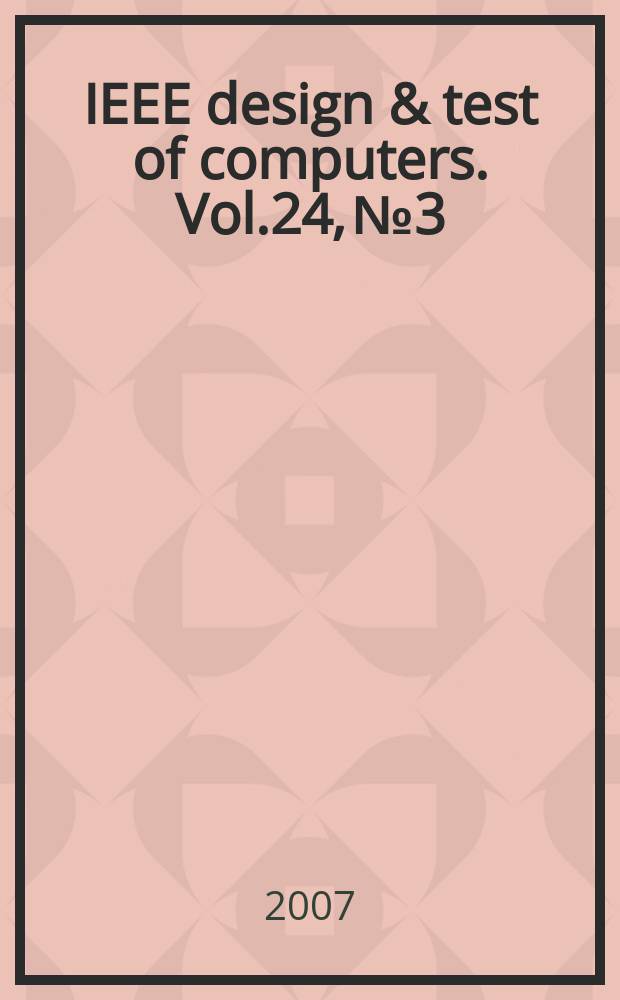 IEEE design & test of computers. Vol.24, № 3