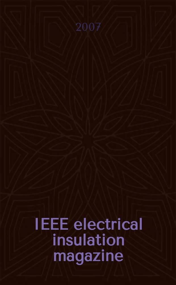 IEEE electrical insulation magazine : A publ. of the Dielectrics & electrical insulation soc. Vol.23, № 1