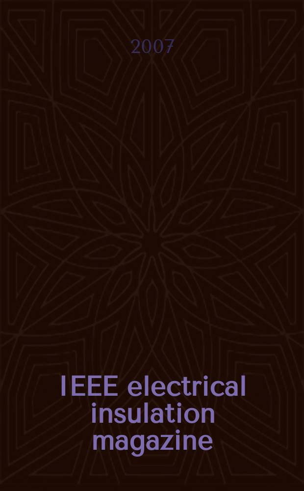 IEEE electrical insulation magazine : A publ. of the Dielectrics & electrical insulation soc. Vol.23, № 1