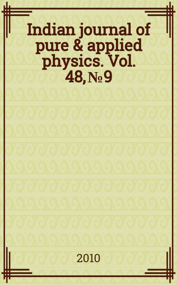 Indian journal of pure & applied physics. Vol. 48, № 9