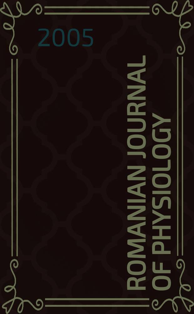 Romanian journal of physiology : (Physiol. sciences). Vol. 42, № 1/4