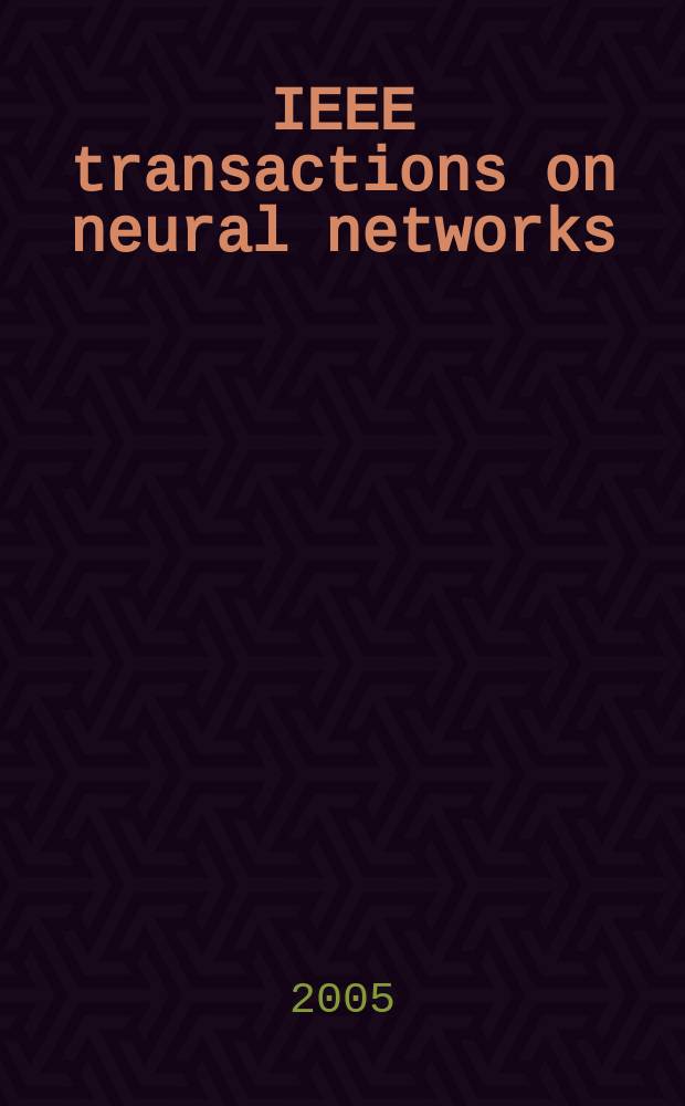 IEEE transactions on neural networks : A publ. of the IEEE neural networks council. Vol. 16, № 1