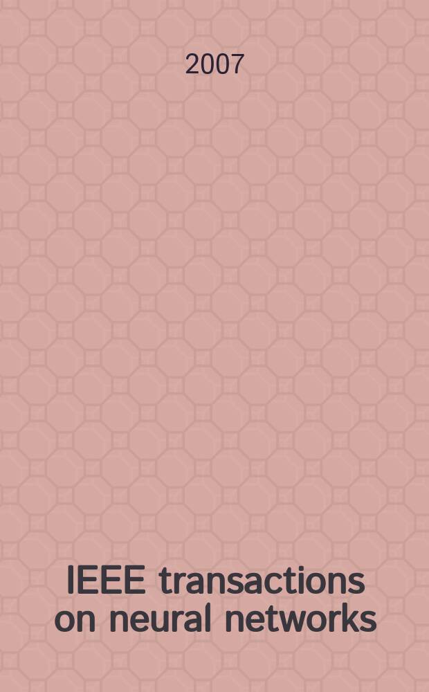 IEEE transactions on neural networks : A publ. of the IEEE neural networks council. Vol. 18, № 2