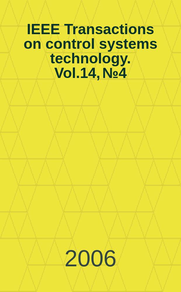 IEEE Transactions on control systems technology. Vol.14, № 4