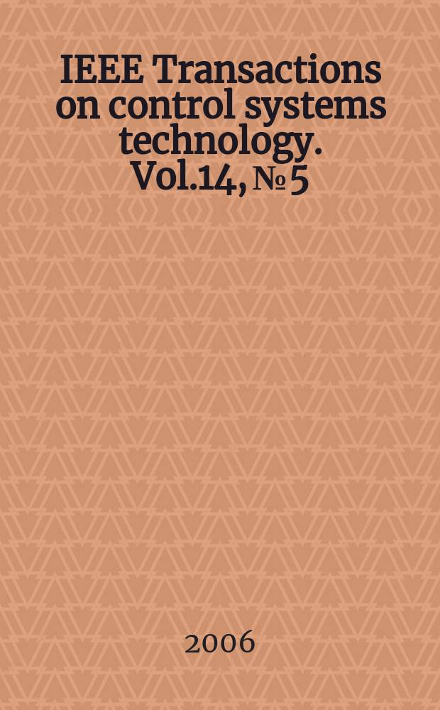 IEEE Transactions on control systems technology. Vol.14, № 5