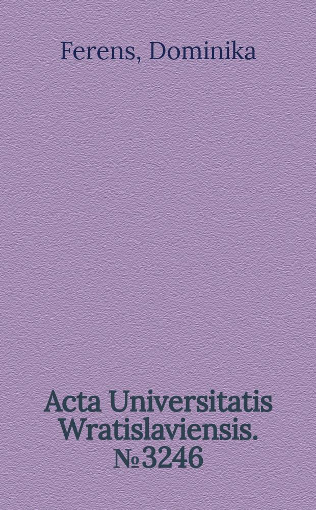 Acta Universitatis Wratislaviensis. № 3246 : Ways of knowing small places = Способы иучения меленьких мест: на прекрестках американской литеретуры и этнографии