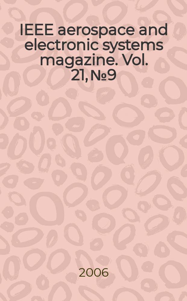 IEEE aerospace and electronic systems magazine. Vol. 21, № 9