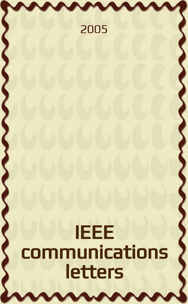 IEEE communications letters : A publ. of the IEEE communications soc. Vol. 9, № 8