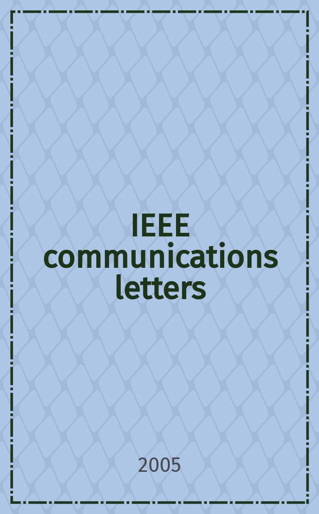 IEEE communications letters : A publ. of the IEEE communications soc. Vol. 9, № 9