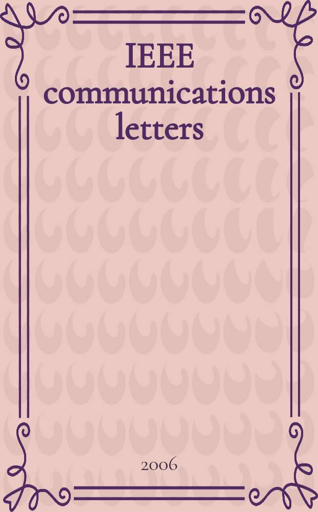 IEEE communications letters : A publ. of the IEEE communications soc. Vol. 10, № 6