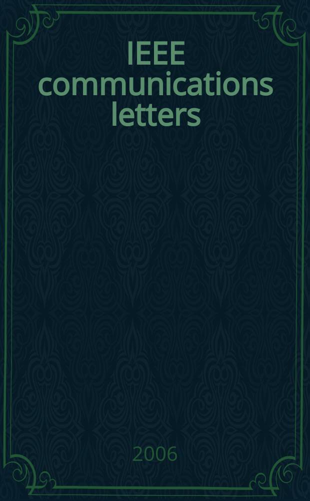 IEEE communications letters : A publ. of the IEEE communications soc. Vol. 10, № 9