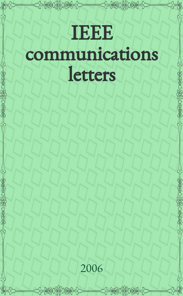 IEEE communications letters : A publ. of the IEEE communications soc. Vol. 10, № 12