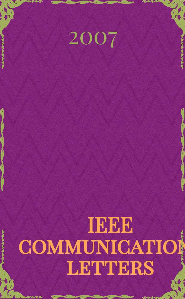 IEEE communications letters : A publ. of the IEEE communications soc. Vol. 11, № 7