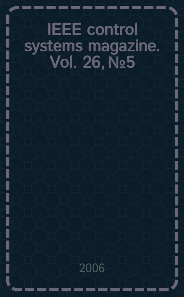 IEEE control systems magazine. Vol. 26, № 5