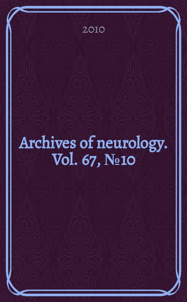 Archives of neurology. Vol. 67, № 10