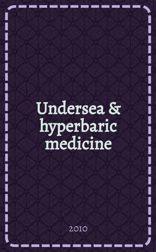 Undersea & hyperbaric medicine : Journal of the Undersea and hyperbaric med. soc. Vol. 37, № 4
