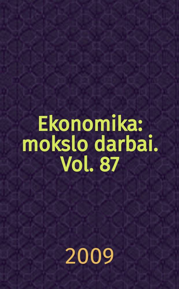 Ekonomika : mokslo darbai. Vol. 87