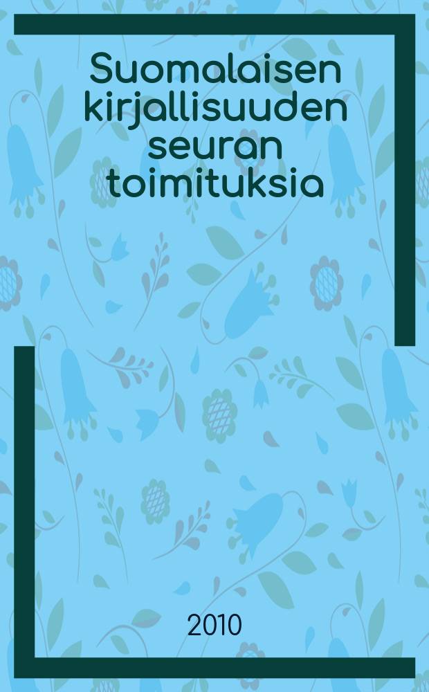 Suomalaisen kirjallisuuden seuran toimituksia : Todellisuusmies ja unennäkijä = Реальный человек и мечтатель: коллекция произведений искусства Фонда искусств Алфреда Корделинина