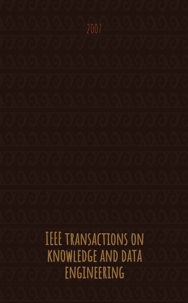 IEEE transactions on knowledge and data engineering : A publ. of the IEEE Computer soc. Vol. 19, № 1