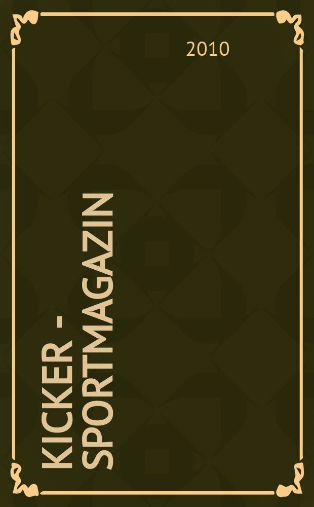 Kicker - Sportmagazin : Deutschlands grösste Sportzeitung. 2010, № 86