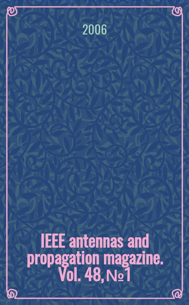 IEEE antennas and propagation magazine. Vol. 48, № 1