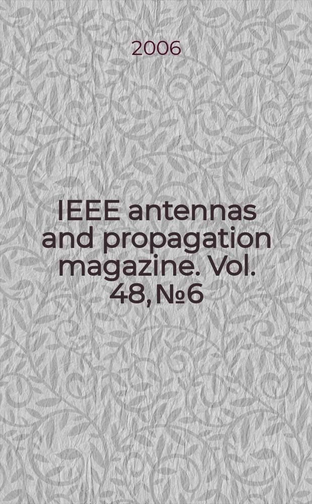IEEE antennas and propagation magazine. Vol. 48, № 6