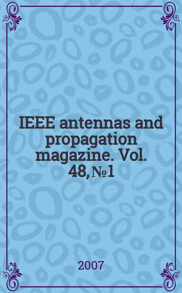 IEEE antennas and propagation magazine. Vol. 48, № 1