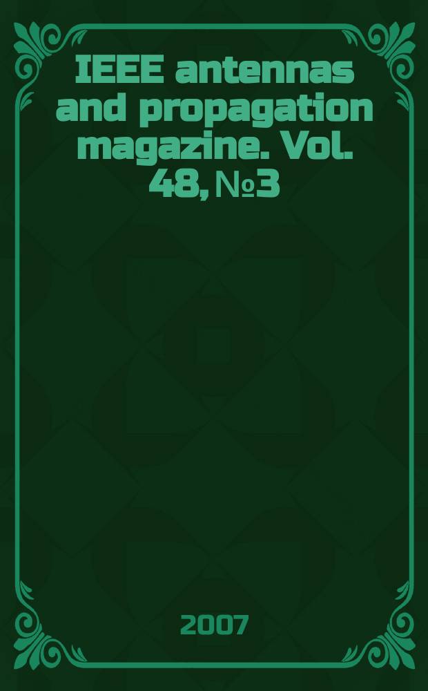 IEEE antennas and propagation magazine. Vol. 48, № 3