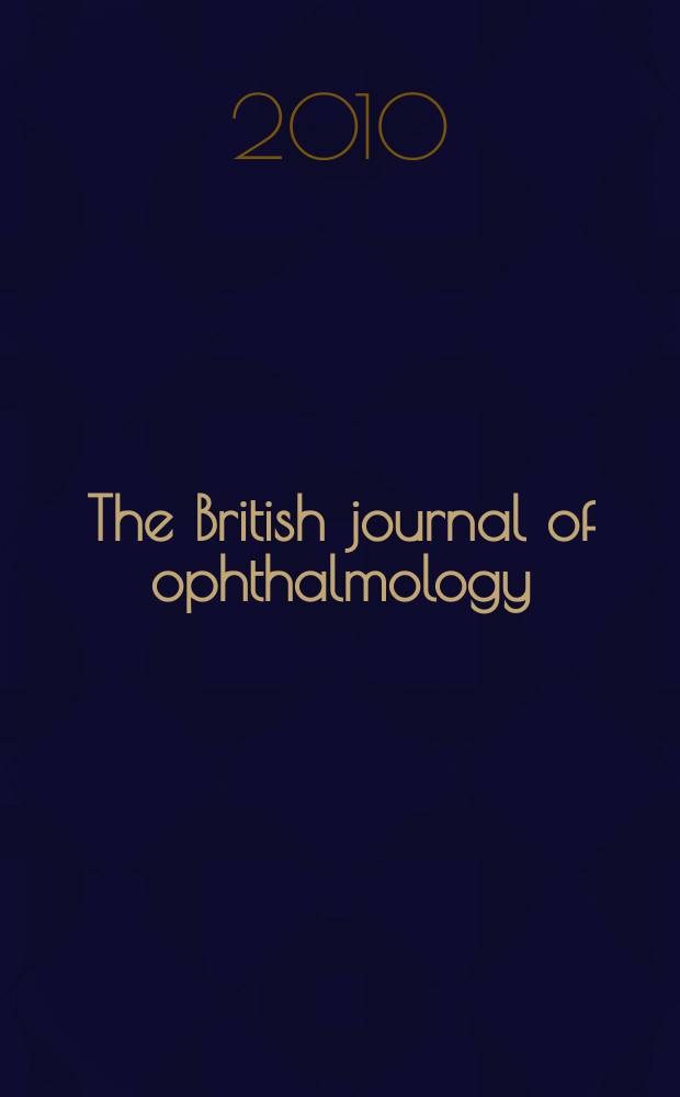 The British journal of ophthalmology : Incorporating The r. London ophthalmic hospital reports, The Ophthalmic review and The ophthalmoscope. Vol. 94, № 11