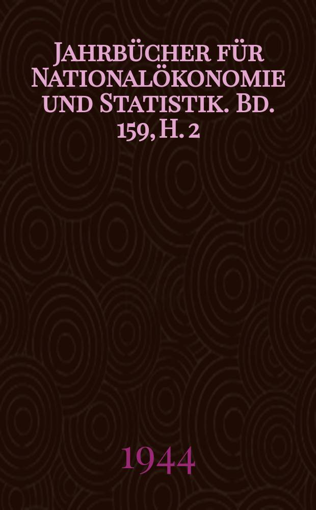 Jahrbücher für Nationalökonomie und Statistik. Bd. 159, H. 2